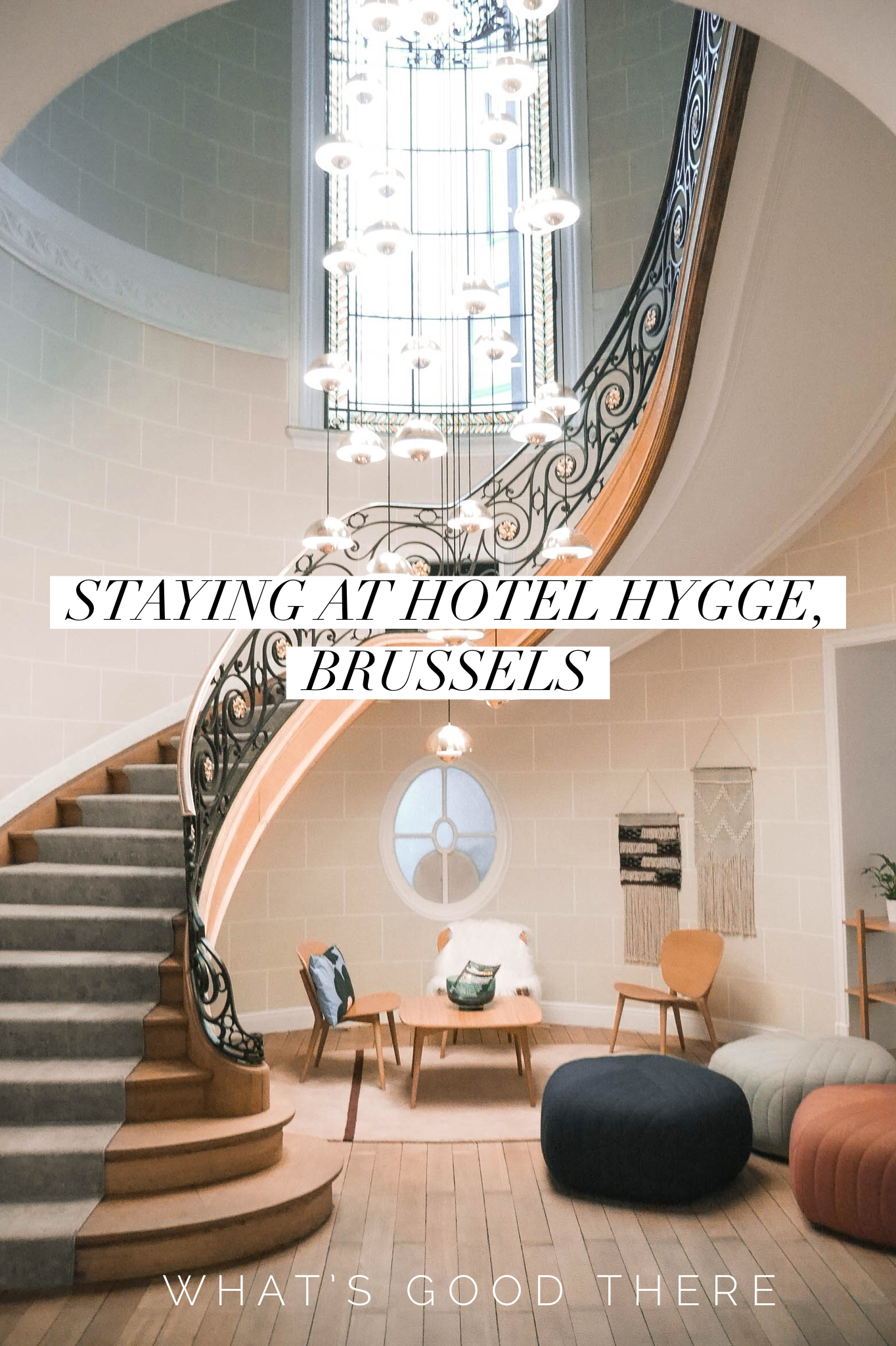 Staying at Hotel Hygge, Brussels
